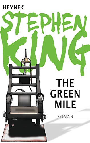 The Green Mile: Roman von Heyne Taschenbuch